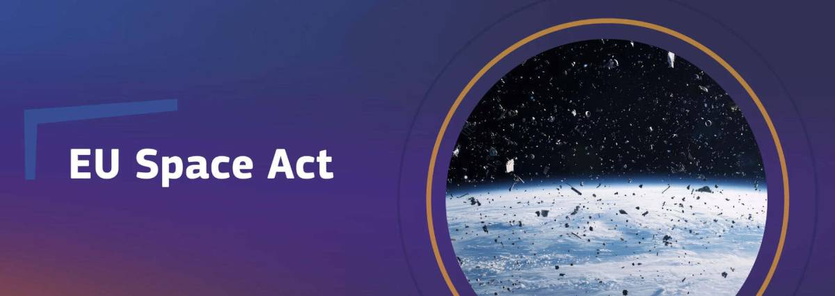 Graphic banner reading 'EU Space Act' next to a circular image of Earth surrounded by space debris, symbolizing the push for safer, sustainable space regulation.
