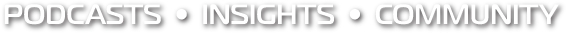 Podcasts - Insights - Community