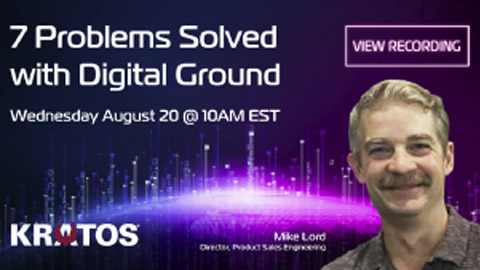 Promotional webinar graphic titled '7 Problems Solved with Digital Ground' showing the date and time, a 'VIEW RECORDING' label, KRATOS logo, and a photo for speaker Mike Lord, Director, Product Sales Engineering.